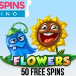 [TODAY ONLY] FreeSpinsCasino.com will give you an EXTRA 50 Flowers Free Spins for Valentines DAY February 14th 2015 ONLY