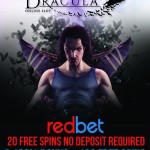 EXCLUSIVE 20 Dracula Slot Free Spins NO DEPOSIT REQUIRED at REDBET