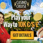Get a share of €/$/£ 10,000 in cash and free spins at Casino Cruise
