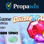 100 Free Spins on the Dazzle Me Slot now available at Propawin Casino