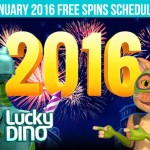 Lucky Dino Free Spins January 2016 Schedule