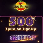 How to get 500 Starburst Slot Free Spins NO DEPOSIT REQUIRED at Slot Fruity Casino