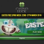 CasinoLuck Easter Free Spins 2016: 22nd-27th March 2016