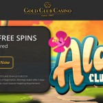20 Aloha Cluster Pays Free Spins No Deposit Required at Gold Club Casino