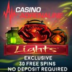 New Casino Adrenaline NO DEPOSIT Bonus Code to unlock 30 Free Spins on Lights