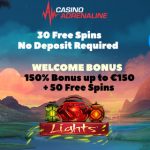 Casino Adrenaline EXCLUSIVE / 30 Free Spins No Deposit Required ( No Wagering ) + 150% bonus up to £/€/$150 + 50 Free Spins