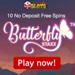 Are you Mad About Slots? Well here are 10 free spins NO DEPOSIT REQUIRED on NetEnt’s Butterfly Staxx Slot